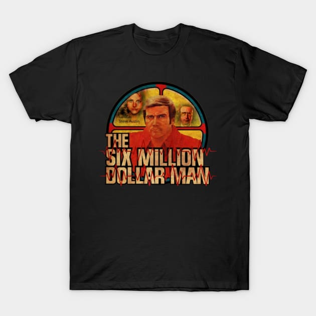 Six Million Dollar Man vintage T-Shirt by Wisnukenchana